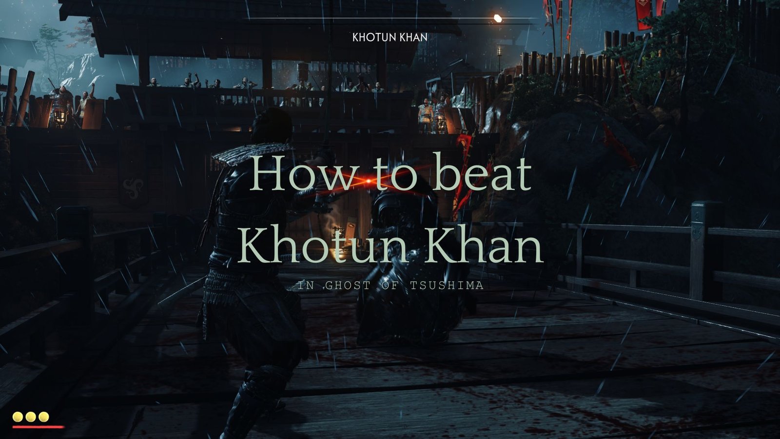 How To Beat Khotun Khan In Ghost Of Tsushima Director S Cut In The   Beat Khotun Khan In Ghost Of Tsushima Directors Cut 