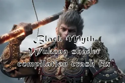 Black Myth Wukong shader compilation crash fix